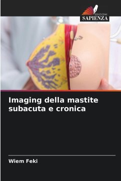 Imaging della mastite subacuta e cronica - Feki, Wiem