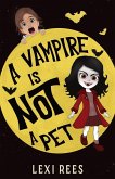 A Vampire is NOT a Pet