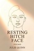 Resting Bitch Face