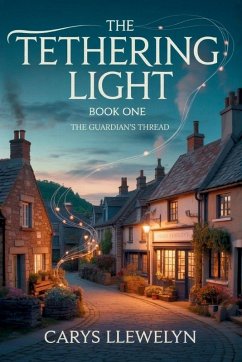 The Tethering Light - Llewelyn, Carys