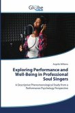 Exploring Performance and Well-Being in Professional Soul Singers Exploring Performance and Well-Being in Professional Soul Singers