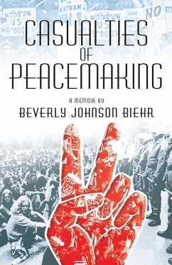 Casualties of Peacemaking - Biehr, Beverly Johnson