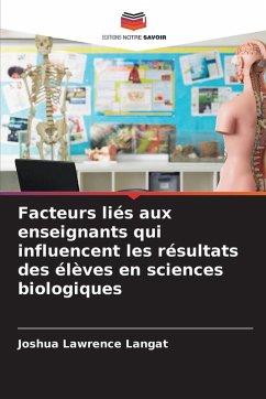 Facteurs liés aux enseignants qui influencent les résultats des élèves en sciences biologiques - Lawrence Langat, Joshua