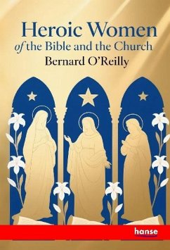 Cover Heroic Women of the Bible and the Church