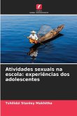 Atividades sexuais na escola: experiências dos adolescentes Atividades sexuais na escola: experiências dos adolescentes