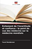 Évitement de l'incertitude et confiance : le point de vue des médecins sur la médecine mondiale