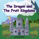 The Dragon and The Fruit Kingdoms