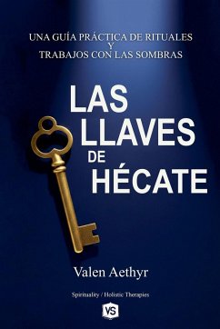 Cover Las Llaves de Hécate - Una Guía Práctica de Rituales y Trabajos con las Sombras