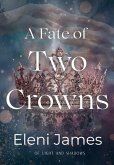 A Fate of Two Crowns A Fate of Two Crowns