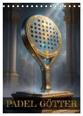 Padel Götter (Tischkalender 2026 DIN A5 hoch), CALVENDO Monatskalender