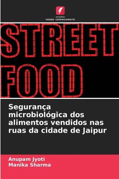 Cover Segurança microbiológica dos alimentos vendidos nas ruas da cidade de Jaipur