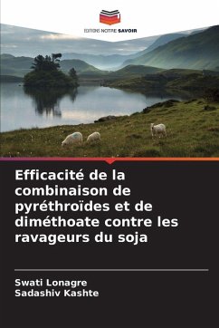 Efficacité de la combinaison de pyréthroïdes et de diméthoate contre les ravageurs du soja - Lonagre, Swati;Kashte, Sadashiv