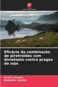 Eficácia da combinação de piretróides com dimetoato contra pragas da soja - Lonagre, Swati;Kashte, Sadashiv
