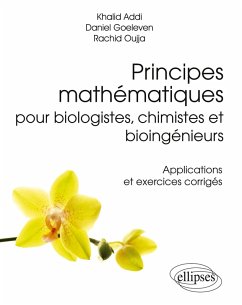 Cover Principes mathématiques pour biologistes, chimistes et bioingénieurs - Applications et exercices corrigés