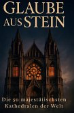 Glaube aus Stein Glaube aus Stein