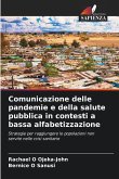 Comunicazione delle pandemie e della salute pubblica in contesti a bassa alfabetizzazione