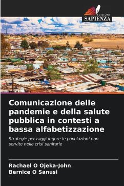 Comunicazione delle pandemie e della salute pubblica in contesti a bassa alfabetizzazione - Ojeka-John, Rachael O;Sanusi, Bernice O