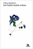 Kul Hakki Kulak Arkasi