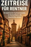 Zeitreise für Rentner Zeitreise für Rentner