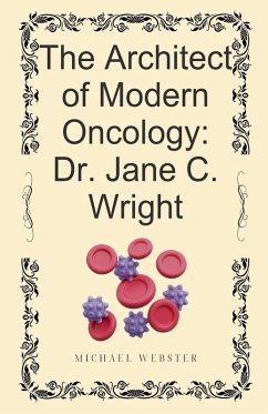 Cover The Architect of Modern Oncology