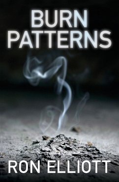Burn Patterns - Elliott, Ron Burn Patterns - Elliott, Ron
