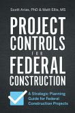 PROJECT CONTROLS FOR FEDERAL CONSTRUCTION