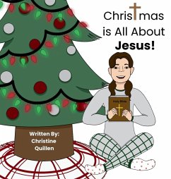 Christmas is All About Jesus! - Quillen, Christine