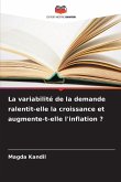 La variabilité de la demande ralentit-elle la croissance et augmente-t-elle l'inflation ?