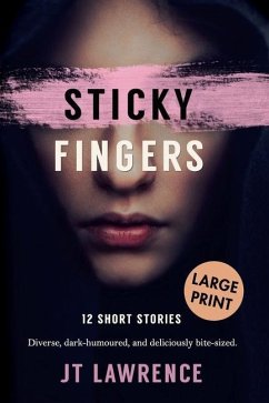 Cover Sticky Fingers: 12 Short Stories