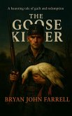 The Goose Killer The Goose Killer