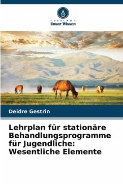 Cover Lehrplan für stationäre Behandlungsprogramme für Jugendliche: Wesentliche Elemente