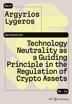 Technology Neutrality as a Guiding Principle in the Regulation of Crypto Assets - Lygeros, Argyrios Alexandros