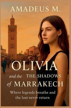 Olivia and the Shadows of Marrakech - M, Amadeus
