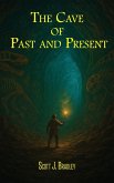 The Cave of Past and Present