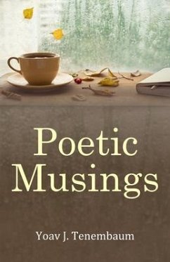Poetic Musings (eBook, ePUB) - J. Tenembaum, Yoav