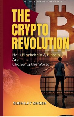 The Crypto Revolution - Subhajit Ghosh