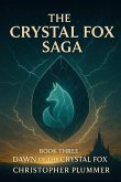 The Crystal Fox Saga The Crystal Fox Saga