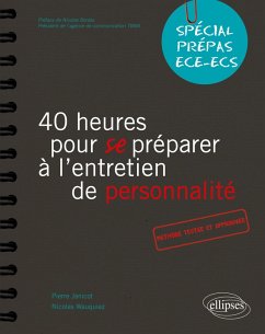 Cover 40 heures pour se préparer à l'entretien de personnalité - SPECIAL PRÉPAS HEC