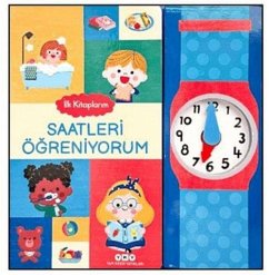 Ilk Kitaplarim - Saatleri Ögreniyorum Ciltli - Kolektif Ilk Kitaplarim - Saatleri Ögreniyorum Ciltli - Kolektif