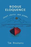ROGUE ELOQUENCE (eBook, ePUB)