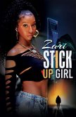 Stick-Up Girl (eBook, ePUB)