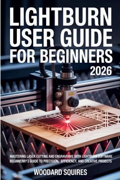 Cover Lightburn user guide For Beginners 2026