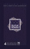 100 Büyük Roman 4 - Dünya Edebiyatinin Saheserleri 100 Büyük Roman 4 - Dünya Edebiyatinin Saheserleri
