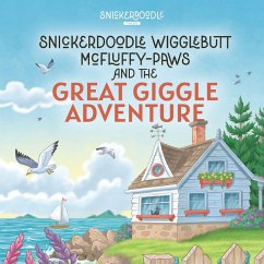 Snickerdoodle Wigglebutt McFluffy-Paws and the Great Giggle Adventure - Poll, Toni L