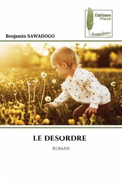 LE DESORDRE - SAWADOGO, Benjamin LE DESORDRE - SAWADOGO, Benjamin