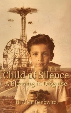 Child of Silence - A Blessing in Disguise - Benowitz, H. Allen