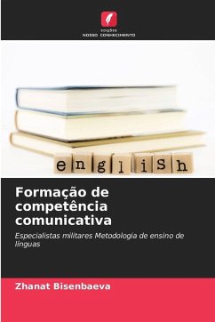 Formação de competência comunicativa - Bisenbaeva, Zhanat Formação de competência comunicativa - Bisenbaeva, Zhanat
