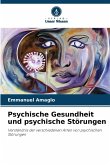 Psychische Gesundheit und psychische Störungen Psychische Gesundheit und psychische Störungen