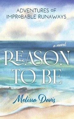 Reason To Be (eBook, ePUB) - Davis, Melissa