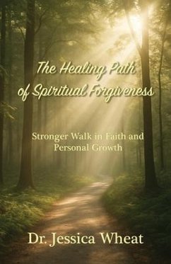 Cover The Healing Path of Spiritual Forgiveness (eBook, ePUB)